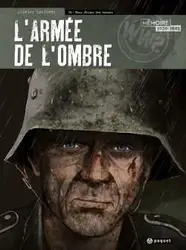 livre l'armée de l'ombre tome 4 : nous étions des hommes - nous etions des hommes