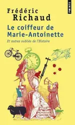 livre le coiffeur de marie - antoinette et autres oubliés de l'histoire
