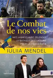 livre le combat de nos vies : mes années avec zelensky, la bataille de l'ukraine pour la démocratie