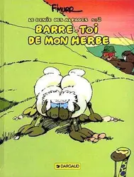 livre le génie des alpages tome 3 : barre - toi de mon herbe