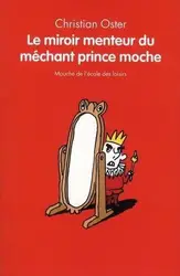 livre le miroir menteur du méchant prince moche