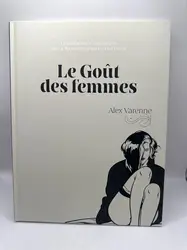 livre les grands classiques de la bande dessinée erotique - le goût des femmes  - alex varenne