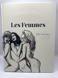 livre les grands classiques de la bande dessinée erotique - les femmes  - milo manara
