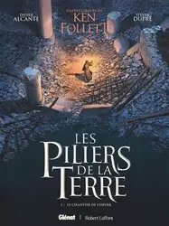 livre les piliers de la terre tome 3 : le chantier de l'espoir