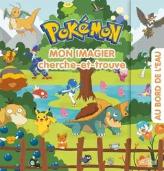 livre pokémon : mon imagier cherche - et - trouve : au bord de l'eau