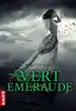 livre trilogie des gemmes tome 3 : vert émeraude