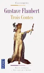 livre trois contes - texte intégral et les clés de l'oeuvre