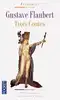 livre trois contes - texte intégral et les clés de l'oeuvre