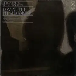 vinyle bird and pres - bird and pres: the '46 concerts (1977)