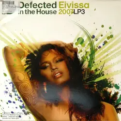 vinyle defected in the house (eivissa 2007) (lp3) (2007)
