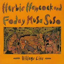 vinyle herbie hancock and foday musa suso - village life (1983)