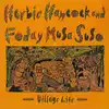 vinyle herbie hancock and foday musa suso - village life (1983)