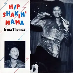 vinyle irma thomas - hip shakin' mama (1981)