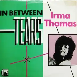 vinyle irma thomas - in between tears (1981)
