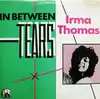 vinyle irma thomas - in between tears (1981)