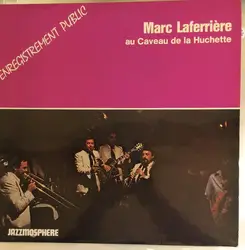 vinyle marc laferrière - au caveau de la huchette (1979)