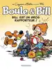 livre boule & bill tome 37 : bill est un gros rapporteur !