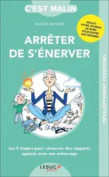 livre c'est malin poche : arrêter de s'énerver, c'est malin - les 9 étapes pour retrouver des rapports apaisés avec son entourage