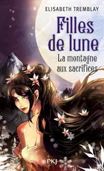 livre filles de lune tome 2 - la montagne aux sacrifices