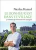 livre le bonheur est dans le village - 30 solutions qui viennent de nos campagnes