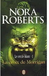 livre le cercle blanc t.1 - la croix de morrigan
