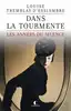 livre les années du silence tome 1 : dans la tourmente