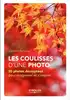 livre les coulisses d'une photo - 30 photos décryptées pour progresser et s'inspirer