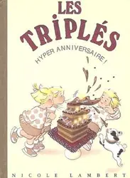 livre les triplés tome 10 : hyper anniversaire !