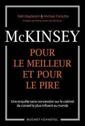 livre mckinsey, pour le meilleur et pour le pire : une enquête sans concession sur le cabinet de conseil le plus influent au monde