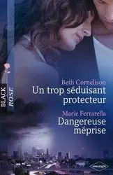 livre un trop séduisant protecteur - dangereuse méprise