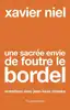 livre une sacrée envie de foutre le bordel - entretiens avec jean - louis missika