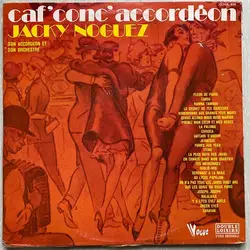 vinyle jacky noguez son accordéon et son orchestre - caf'conc'accordéon (1973)