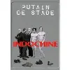 cd indochine - putain de stade (2011)