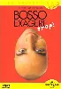 dvd patrick bosso : bosso exagère trop !