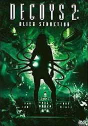 dvd decoys 2 : alien seduction