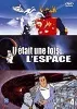 dvd il était une fois... l'espace