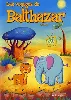 dvd les voyages de balthazar, vol. 3