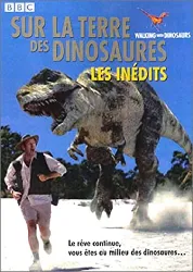 dvd sur la terre des dinosaures - les inédits